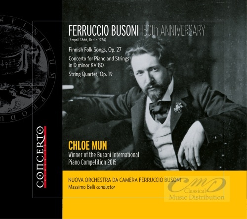 Busoni, Ferruccio - 150th Anniversary: Finnish Folk Songs; Piano Concerto; String Quartet